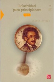 Cover of: Relatividad Para Principiantes
            
                Seccion de Obras de Ciencia y Tecnologia