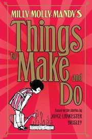 Cover of: MillyMollyMandys Things to Make and Do by 