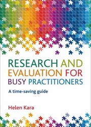 Cover of: Research And Evaluation For Busy Practitioners A Timesaving Guide