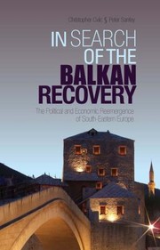 Cover of: In Search Of The Balkan Recovery The Political And Economic Reemergence Of Southeastern Europe