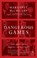 Cover of: Dangerous Games
            
                Modern Library Chronicles