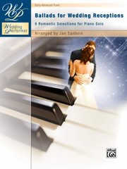 Cover of: Ballads For Wedding Receptions 9 Romantic Selections For Piano Solo