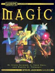 Cover of: GURPS Magic by Steve Jackson, S. John Ross, Daniel U. Thibault