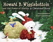 Howard B Wigglebottom and the Power of Giving by Howard Binkow