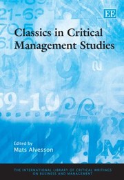 Cover of: Classics In Critical Management Studies