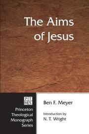 The Aims of Jesus by Ben F. Meyer