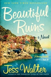 Beautiful Ruins A Novel by Jess Walter