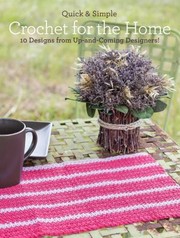 Cover of: Crochet For The Home 10 Designs From Upandcoming Designers