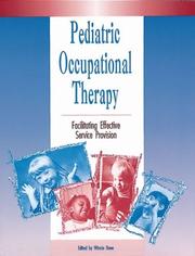 Cover of: Pediatric occupational therapy: facilitating effective service provision