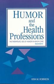 Humor and the health professions by Vera M. Robinson