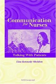 Communication for nurses by Lisa Kennedy Sheldon