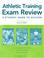 Cover of: Athletic Training Exam Review