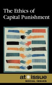 Cover of: The Ethics Of Capital Punishment by 