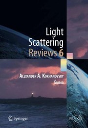 Cover of: Light Scattering Reviews Vol 6