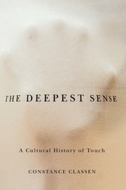 The Deepest Sense
            
                Studies in Sensory History