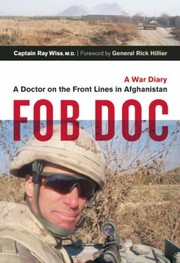 FOB DOC A Doctor on the Front Lines in Afghanistan by Rick Hillier
