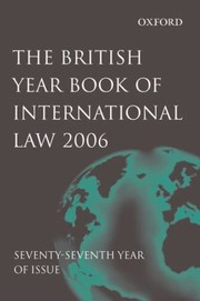 Cover of: British Year Book of International Law 2006 Volume 77
            
                British Year Book of International Law
