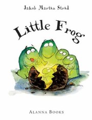 Cover of: Little Frog Jakob Martin Strid by 