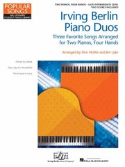 Cover of: Irving Berlin Piano Duos Three Favorite Songs Arranged For Two Pianos Four Hands
