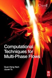 Cover of: Computational Techniques for MultiPhase Flows