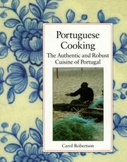 Cover of: Portuguese Cooking: The Authentic and Robust Cuisine of Portugal