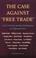 Cover of: The Case Against Free Trade