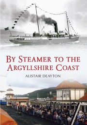 Cover of: By Steamer to the Argyllshire Coast