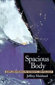 Cover of: Spacious body: explorations in somatic ontology