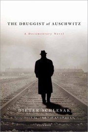 Cover of: The Druggist Of Auschwitz A Documentary Novel