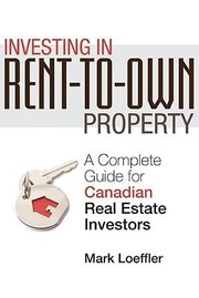Investing in RentToOwn Property by Mark Loeffler