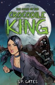 Cover of: The Curse Of The Crocodile King by 