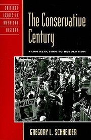Cover of: The Conservative Century
            
                Critical Issues in American History by 