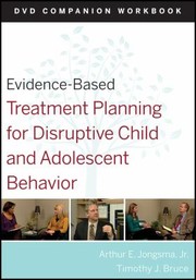 Cover of: EvidenceBased Treatment Planning for Disruptive Child and Adolescent Behavior DVD Companion Workbook
            
                EvidenceBased Psychotherapy Treatment Planning Video