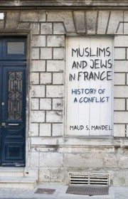 Cover of: Muslims and Jews in France