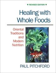 Cover of: Healing with whole foods by Paul Pitchford