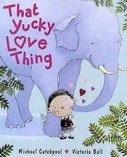 Cover of: That Yucky Love Thing