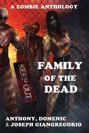 Cover of: Family of the Dead a Zombie Anthology by 