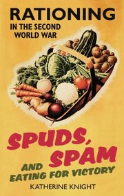 Cover of: Spuds Spam and Eating for Victory