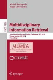 Cover of Multidisciplinary Information Retrieval
            
                Lecture Notes in Computer Science  Information Systems and
