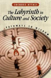 Cover of: The labyrinth in culture and society by Jacques Attali