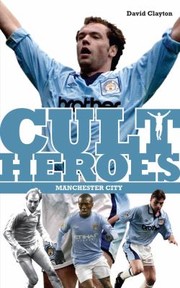 Cover of: Cult Heroes Manchester City