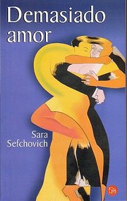 Cover of: Demasiado Amor
            
                Narrativa Punto de Lectura