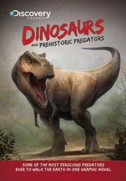 Cover of: Dinosaurs and Prehistoric Predators
            
                Discovery Channel Books by 