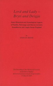 Cover of: Lord And Lady Bryti And Deigja Some Historical And Etymological Aspects Of Family Patronage And Slavery In Early Scandinavia And Anglosaxon England