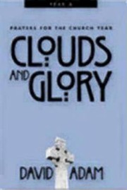 Cover of: Clouds And Glory Prayers For The Church Year