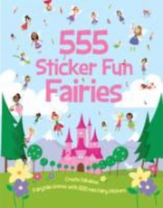 Cover of: 555 Sticker Fun Fairies