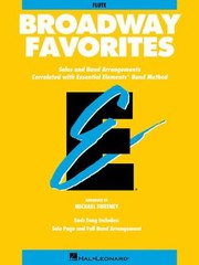 Cover of: Broadway Favorites Flute Solos And Band Arrangements Correlated With Essential Elements Band Method