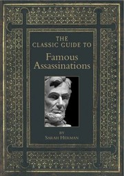 Cover of: Classic Guide to Famous Assassinations