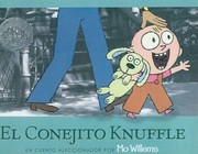 Cover of: El Conejito Knuffle Un Cuento Aleccionador