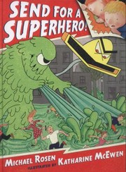 Cover of: Send For A Superhero